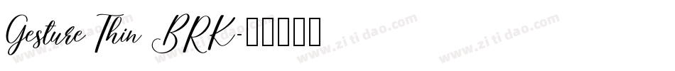 Gesture Thin BRK字体转换